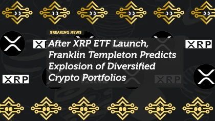 After XRP ETF Launch, Franklin Templeton Predicts Explosion of Diversified Crypto Portfolios