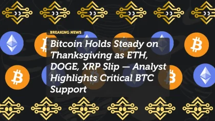 Bitcoin Holds Steady on Thanksgiving as ETH, DOGE, XRP Slip — Analyst Highlights Critical BTC Support
