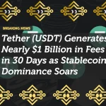 Tether (USDT) Generates Nearly $1 Billion in Fees in 30 Days as Stablecoin Dominance Soars