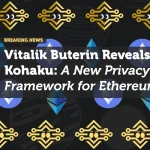 Vitalik Buterin Reveals Kohaku: A New Privacy Framework for Ethereum