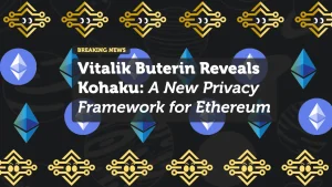 Vitalik Buterin Reveals Kohaku: A New Privacy Framework for Ethereum