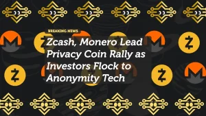 Zcash, Monero Lead Privacy Coin Rally as Investors Flock to Anonymity Tech
