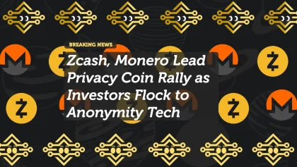 Zcash, Monero Lead Privacy Coin Rally as Investors Flock to Anonymity Tech