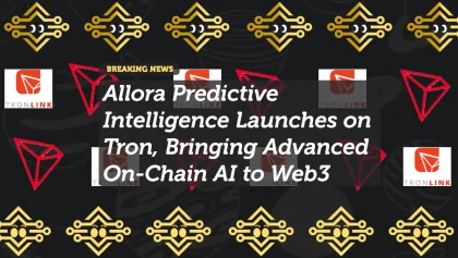 Allora Predictive Intelligence Launches on Tron, Bringing Advanced On-Chain AI to Web3