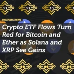 Crypto ETF Flows Turn Red for Bitcoin and Ether as Solana and XRP See Gains