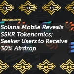 Solana Mobile Reveals $SKR Tokenomics; Seeker Users to Receive 30% Airdrop